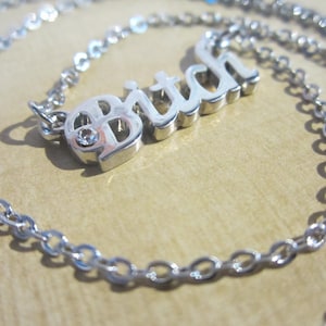 Bitch • Silver Necklace  • Vintage Word Collection