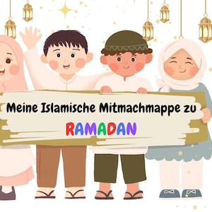 Pode incluir: Ilustração de quatro crianças de desenho animado segurando uma placa com o texto "Meine Islamische Mitmachmappe zu RAMADAN". As crianças estão vestidas com roupas tradicionais e sorriem. Lanternas e estrelas decoram o fundo.
