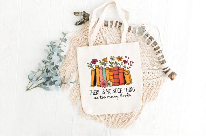 Book Lover Tote Bag, Floral Too Many Books Canvas Bag, Cute Gift for Readers, Teachers, Librarians & Bookworms, Reusable Eco Tote, Teacher image 6