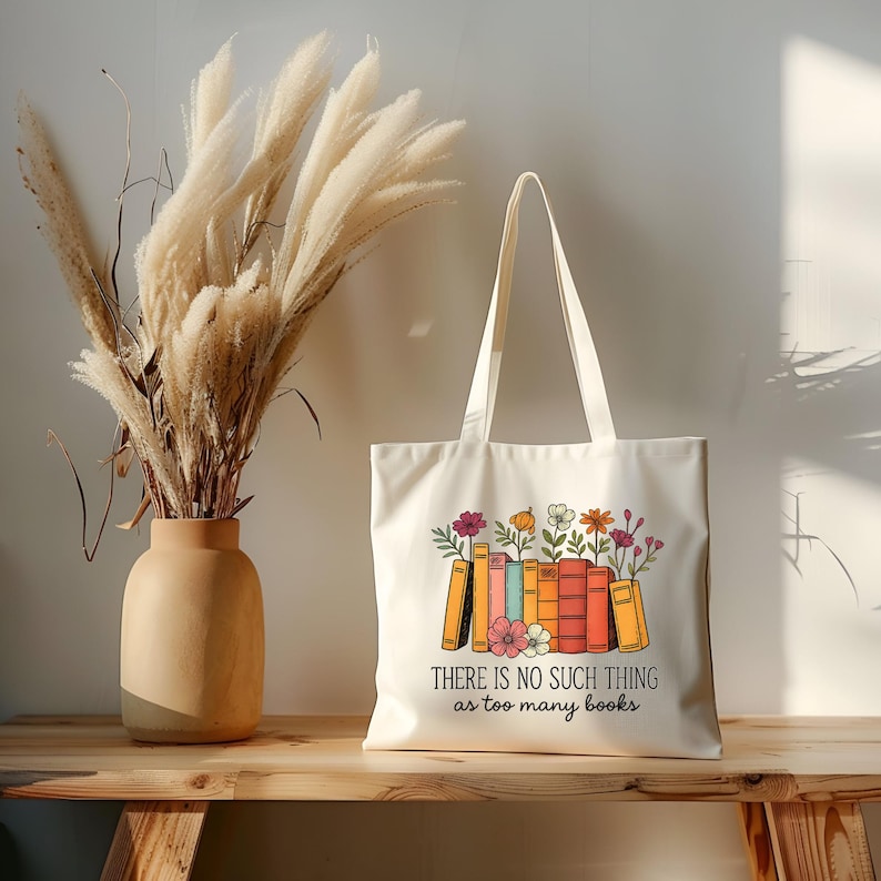 Book Lover Tote Bag, Floral Too Many Books Canvas Bag, Cute Gift for Readers, Teachers, Librarians & Bookworms, Reusable Eco Tote, Teacher image 1