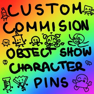 custom design pin button accessory Battle for Dream Island BFDI Inanimate Insanity object shows gift birthday valentines christmas I dunno