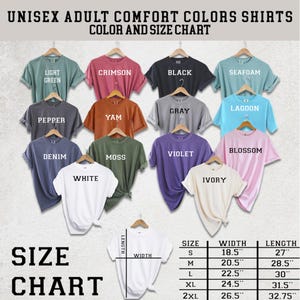 May include: A color and size chart for unisex adult t-shirts featuring fifteen shirts in various colors including light green, crimson, black, seafoam, pepper, yam, gray, lagoon, denim, moss, violet, blossom, white, and ivory with a size table.