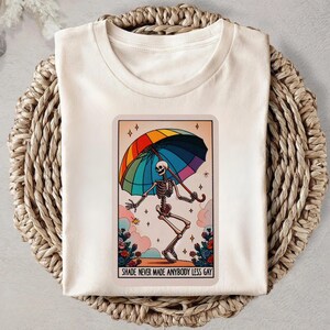 Shade Never Made Anybody Less Gay Shirt, Funny Skeleton Gay Shirt, Pride Month Shirt,LGBT Shirt, Gay Pride Shirt, Rainbow Shirt,Gift For Gay