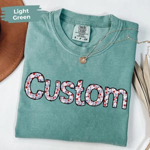 Custom Preppy Floral Comfort Colors T-Shirt, Personalized Flower Font Shirt, Customize Gift For Her, Floral Custom Name Shirt Gift For Woman