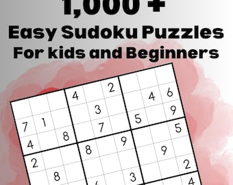 May include: A black and white Sudoku puzzle with numbers filled in. The puzzle is titled "1,000+ Easy Sudoku Puzzles For Kids and Beginners".