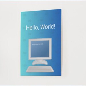 May include: A greeting card with a blue gradient background and the words "Hello, World!" in white. A computer monitor graphic displays the text "print("Hello, World!")". The card is a light blue colour.