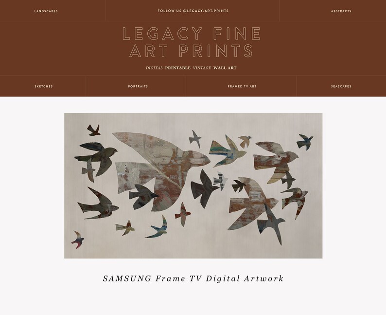 May include: Digital artwork for Samsung Frame TV featuring a flock of stylized birds in shades of gray, brown, and blue against a cream background. The artwork is labeled "SAMSUNG Frame TV Digital Artwork". The top banner reads "LEGACY FINE ART PRINTS".