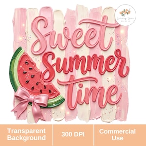 May include: A decorative design with the words "Sweet Summer Time" in pink script. A watermelon slice with a pink bow is on the left. The background has pink and white brushstrokes.