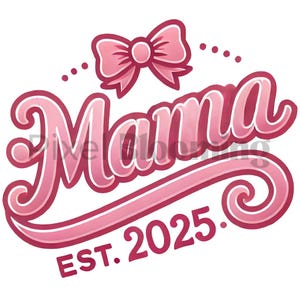 Mama 2025 png | Mama 2025 | Pink bow mama coquette png | Cute retro mama png | Mama bow png | New mama png | Pregnancy png | Mama gift png