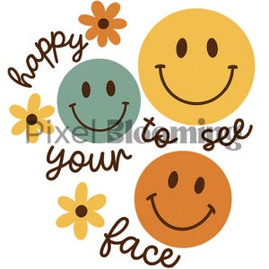 Happy to see your face teacher｜happy to see you png｜smile teacher png｜happy to see your face shirts｜boho teacher png｜smile face｜teach smile