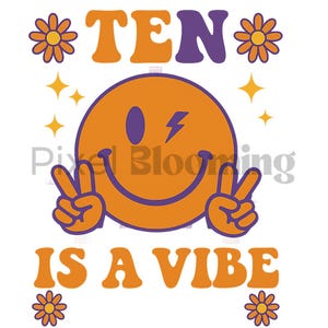 10th Birthday Girl png | Ten is a vibe png | Retro groovy 10th Birthday | Cute 10th birthday shirts | Birthday crew png, 10th birthday shirt