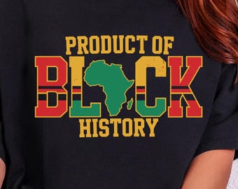Product of Black History SVG PNG - Black Excellence Design (Digital Download)