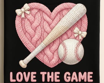 Love The Game Baseball PNG, Pink Knitted Heart Bat Ball Design, Baseball Season Sublimation, Softball Mom Shirt Graphic, Trendy Sports PNG
