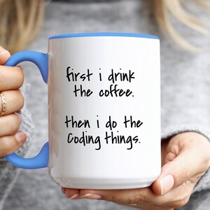 Coding Coffee Mug, Funny Coding Gift, Coding Lover Present, Programmer Mug, Developer Gift, Birthday Present for Coder, Unique Gift Idea image 3