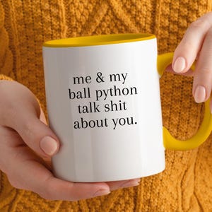 Ball Python Coffee Mug, Funny Ball Python Lover Gift, Unique Reptile Owner Present, Ball Python Mom Birthday Gift, Exotic Pet Owner Mug Idea image 8