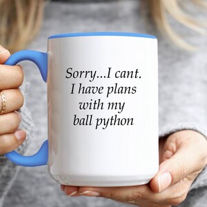 Ball Python Kaffeetasse, lustiges Ball Python Mutter Geschenk, Ball Python Liebhaber Geschenk, Schlange Besitzer Herp Enthusiast Geburtstagsgeschenk, einzigartige Geschenkidee Bild 4