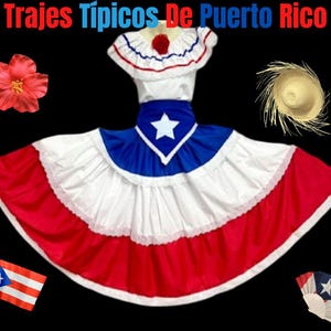 May include: A traditional Puerto Rican dress, or "traje tipico", with a white skirt, red and blue trim, and a blue bodice with a white star. The dress is worn with a white hat and a red flower.
