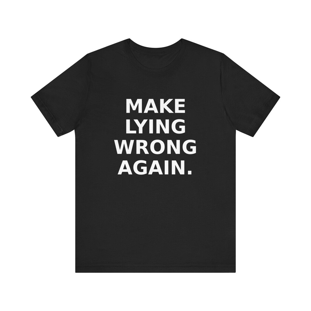 Make Lying Wrong Again Plain Tee Mockup, Shirt Template - Etsy
