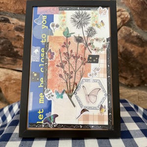 Let Me Be Close to You – 6x9 Framed Mixed Media Collage with Butterflies & Botanicals, Romantic Nature Art