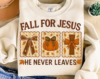 Fall For Jesus He Never Leaves lace Png, Fall Jesus Png, Fall Christian Png, Jesus Autumn Png, Fall Pumpkin Png, Thankgiving Png