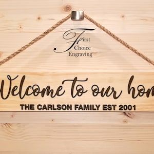 Welcome to our home Sign | Custom Welcome Wooden Sign | Engraved Gift | Rustic Sign | New Home | House Signs | Realtor Gift | Wedding gift