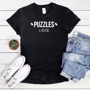 Puzzles and Nature T-Shirt - Puzzle Lover Gift, Jigsaw Enthusiast Tee, Fun Hobby Shirt, Perfect Gift for Puzzle Fans and Nature Lovers