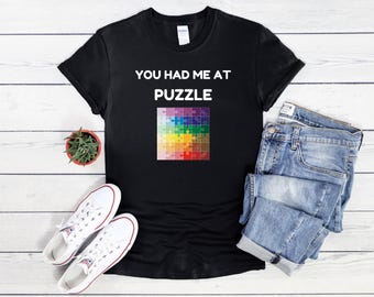 Du hattest mich beim Puzzlen! Lustiges Puzzle T-Shirt - Perfekt für Puzzle-Fans, Puzzle-Löser und entspannende Puzzle-Tage | Geschenk für Puzzleliebhaber
