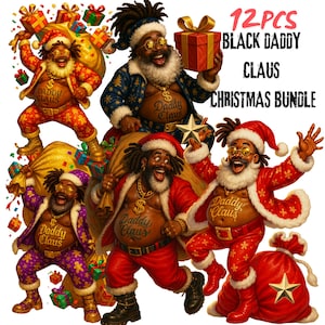 May include: A vibrant illustration features multiple figures of Black Santa Claus, each with a unique outfit and expression. The text "12 PCS BLACK DADDY CLAUS CHRISTMAS BUNDLE" is displayed. Santa is depicted with dreadlocks, gold chains, and the words "Daddy Claus" on his torso.
