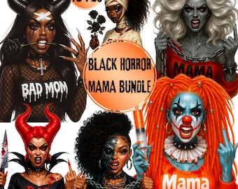 May include: A digital art bundle featuring illustrations of diverse women in horror-themed attire. The images include text that reads "BAD MOM" and "MAMA". The bundle is labeled "BLACK HORROR MAMA BUNDLE" and includes "45 PCS".