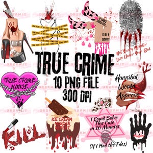 TRUE CRIME Clipart set,Crime Scene Png,Serial Killer svg,Crime Junkie Digital Download,Murder Mystery Graphics,True Crime Girlie png,