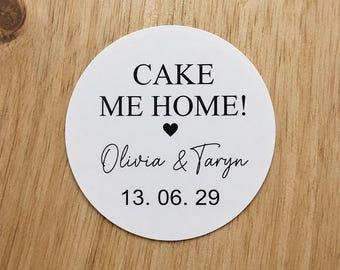 Cake Me Home Stickers | Wedding Favour Labels | Personalised White Labels with Black Names & Date | Wedding Cake Party Stickers