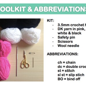 May include: A crochet kit with yarn in pink, green, white, and black, a 3.5 mm crochet hook, a safety pin, scissors, and a wool needle. The kit also includes abbreviations for crochet stitches: ch = chain, dc = double crochet, st = stitch, sl st = slip stitch, and BO = bind off.