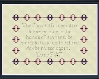 Luke 24:7 Christian Cross Stitch Bible NIV Verse Pattern with a pink purple border.  Beginner level with 3 colors. A beautiful Easter gift