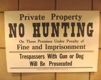 Vintage Letterpress No Hunting Sign, Original, Tag Board, Man Cave Decor, Fall Hunting Season, Typography, Unused, Help Pay the Mortgage