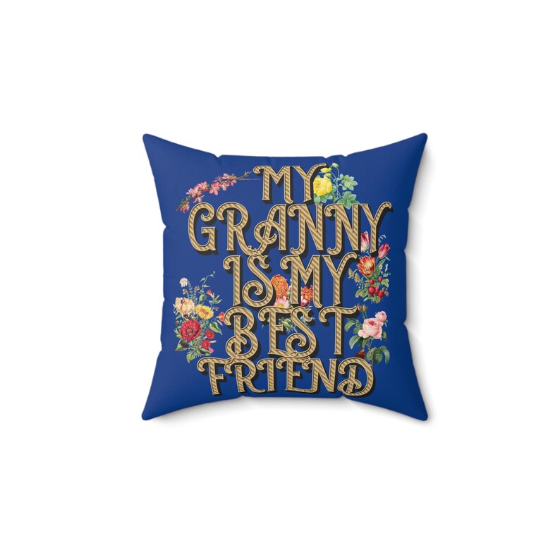 My Granny is My Best Friend Pillow, Grandmother Gift, Spun Polyester Square Pillow for Granny, Family Love Cushion, Gift for Grandma, image 1