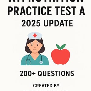 ATI Nutrition Practice Test 2025 | 150 Questions + Rationales | Nursing School Study Guide