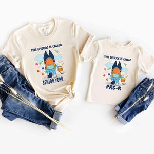 Personalized Bluey Grade Shirt – First Day of School Tee for Kids – Custom Pre-K Kindergarten Senior Year Shirt