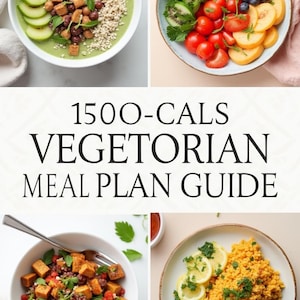 1500 Kalorie Gesunder Vegetarischer Speiseplan eBook • 7-Tage Protein & Obstreiche Menüs mit Einkaufsliste