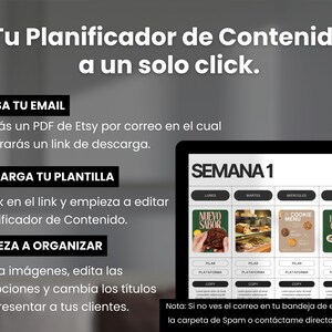 May include: A screenshot of a computer screen showing a content planner template. The template is divided into days of the week, with each day having a space for a post title, image, and platform. The text "SEMANA 1" is at the top of the template.