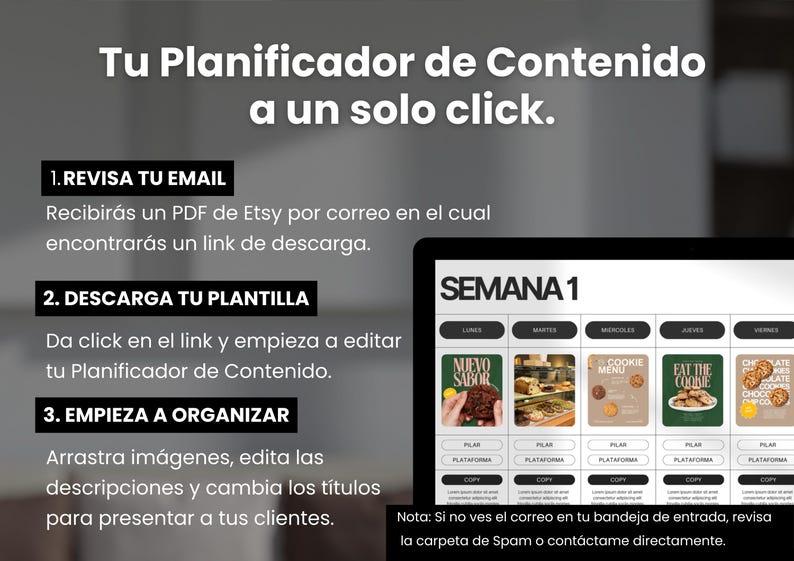 May include: A screenshot of a computer screen showing a content planner template. The template is divided into days of the week, with each day having a space for a post title, image, and platform. The text "SEMANA 1" is at the top of the template.