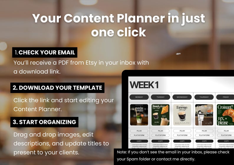 May include: A digital content planner displayed on a tablet screen, with a week-long layout featuring images and text. The image includes instructions on how to download and organize the planner, with the text "Your Content Planner in just one click."