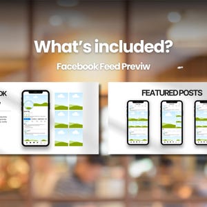 May include: Image showing a Facebook feed preview with the text "What's included?" and "Facebook Feed Preview." The preview displays mockups of mobile phone screens showcasing feed layouts and featured posts.
