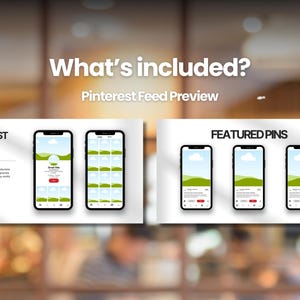 May include: Image showing a Pinterest feed preview with the text "What's included?" and "Pinterest Feed Preview." The preview displays mobile phone screens with landscape images and text.