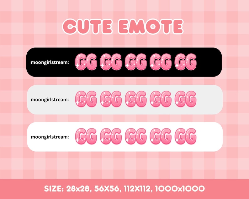 May include: Pink "GG" emotes with a sparkling effect, displayed on black, white, and light gray backgrounds. The text "CUTE EMOTE" is at the top. The text "moongirlstream:" is above each row of emotes. The image size is 28x28, 56x56, 112x112, and 1000x1000.