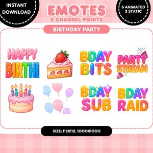 Könnte beinhalten: Digitale Emotes und Kanalpunkte zum Thema Geburtstag. Das Bild enthält Text mit der Aufschrift "Happy Birthday", "Bday Bits", "Party Stream", "Bday Sub" und "Bday Raid". Es gibt auch einen Kuchen, Luftballons und ein Stück Kuchen.