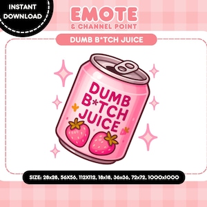 Dumb Bitch Juice Twitch Emote, Sassy Channel Point Icon, Meme Emote, Pink Emote