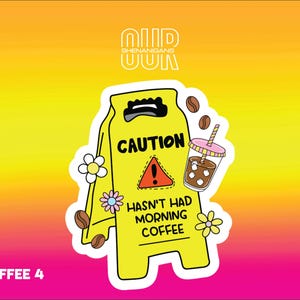 Coffee Vinyl Sticker, Funny Sticker, Sarcastic Sticker, Cute Sticker, Laptop Sticker, Water Bottle Sticker, Custom Sticker, Meme Sticker