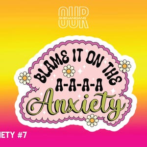 Anxiety Vinyl Sticker, Funny Sticker, Sarcastic Sticker, Cute Sticker, Laptop Sticker, Water Bottle Sticker, Custom Sticker, Meme Sticker