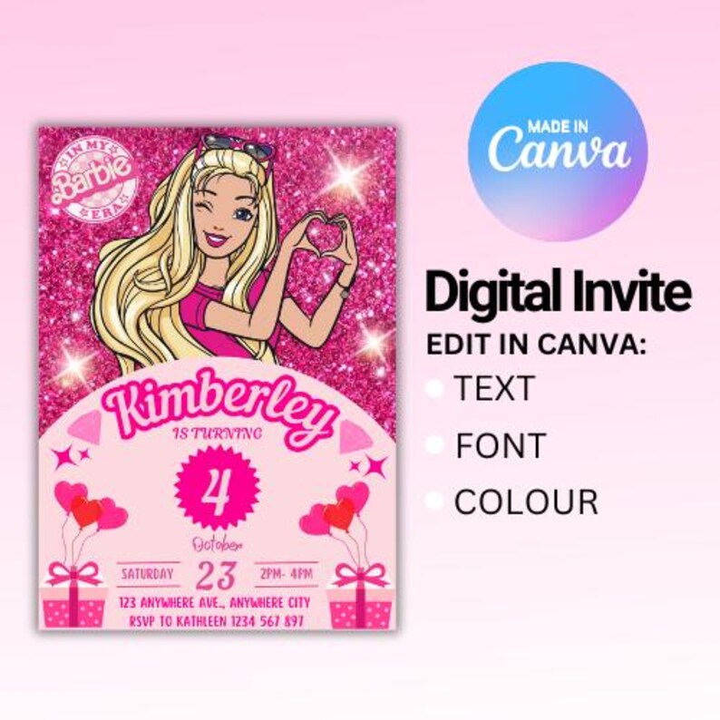 May include: Pink digital invitation with a glitter background featuring a cartoon image of a Barbie doll with blonde hair and a pink shirt. The text "Kimberley is turning 4 October 23 2PM-4PM" is on the invitation. The invitation also includes the text "123 Anywhere Ave., Anywhere City RSVP to Kathleen 1234 567 897".