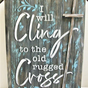 Large Rustic Church with Old Rugged Cross Lettering Cling To The Old Rugged Cross Sign Hand Painted Rustic Church Sign image 4